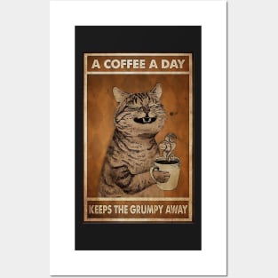 A Coffee A Day Keep The Grumpy Away Cat Lover Posters and Art